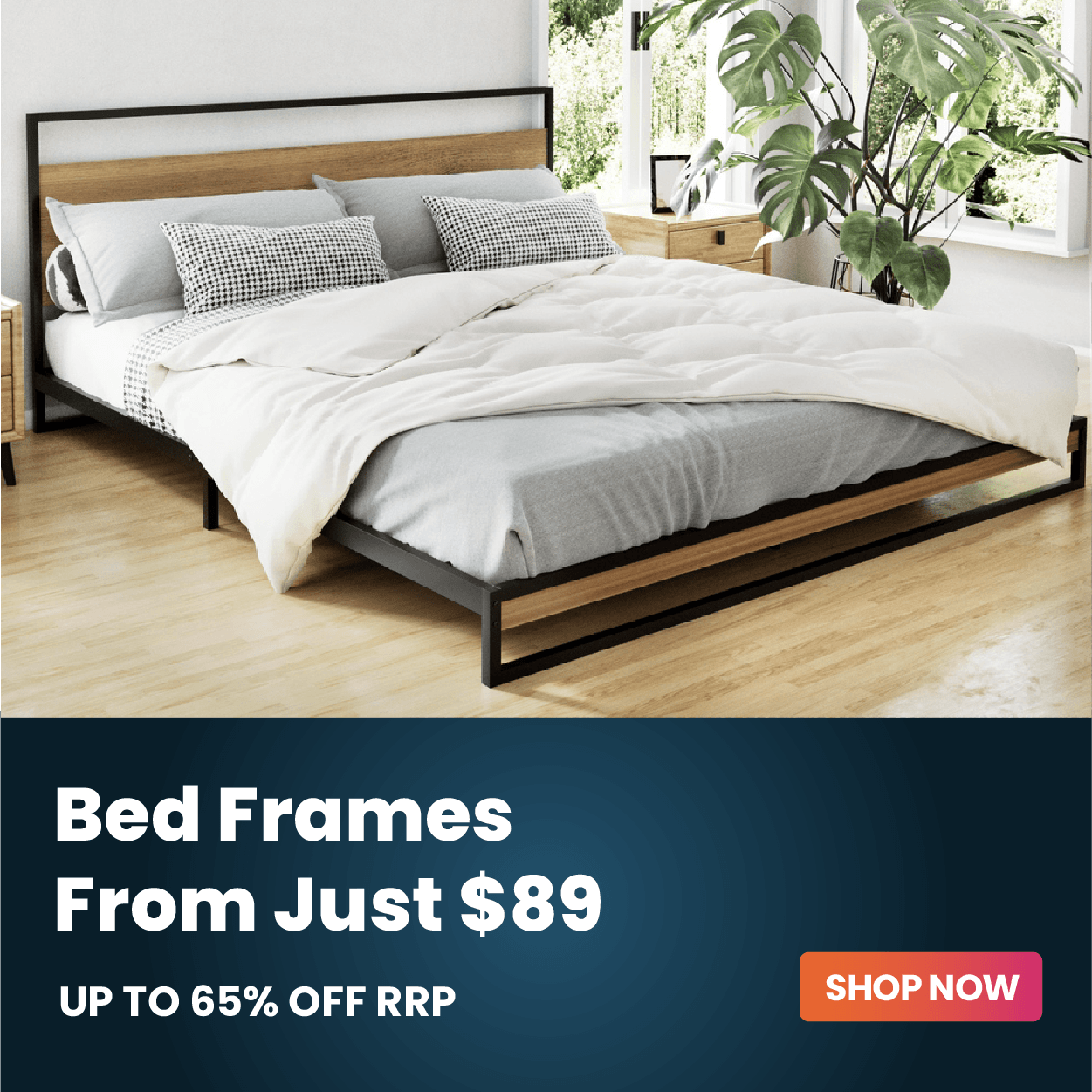 A bed with a modern black metal frame and light wood slats, dressed in white and gray bedding, shown in a bright bedroom setting with a dark promotional banner at the bottom reading 'Bed Frames From Just $89' and 'SHOP NOW'.